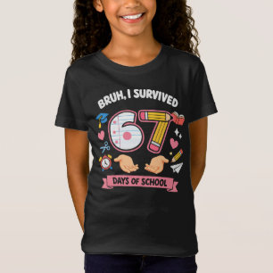 T-Shirt Bruh j'ai survécu 67 jours d'école