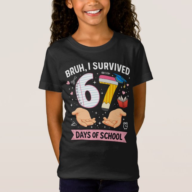 T-Shirt Bruh j'ai survécu 67 jours d'école (Devant)