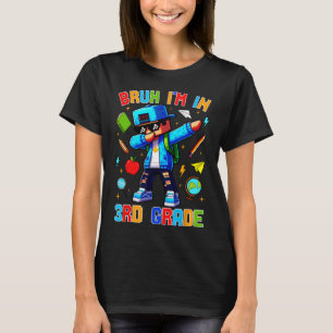 T-shirt Bruh je suis en 3e année Dabbing Drôle Gamer Ck à
