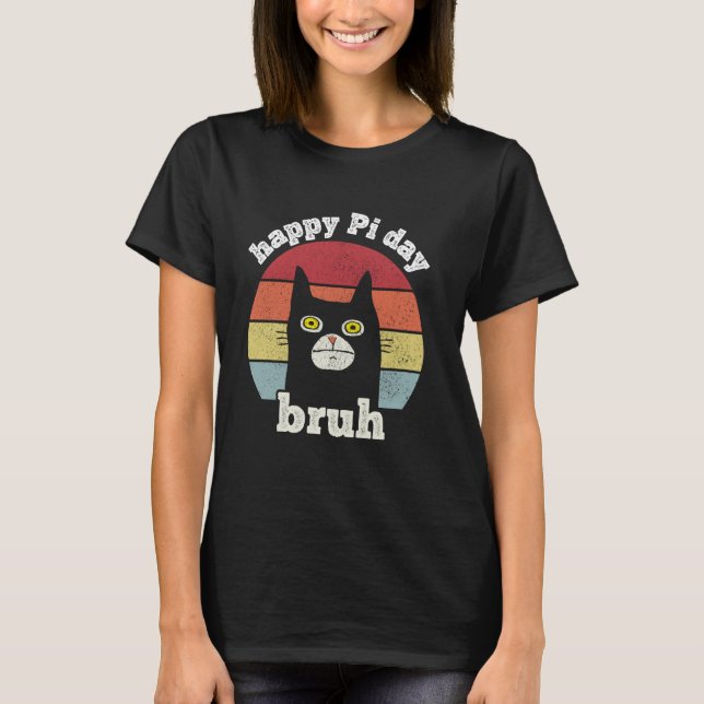 T-shirt Bruh Joyeuse fête de Pi prof de maths Pi Day Drôle (Devant)