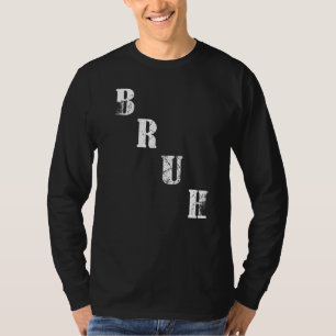 T-shirt Bruh meme dit frère saluer les hommes Ados garçons