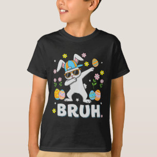 T-shirt Bruh Mème Pâques Jour Drôle Dabbing Bunny Eggs Gar