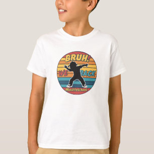 T-shirt Bruh Nous De Retour