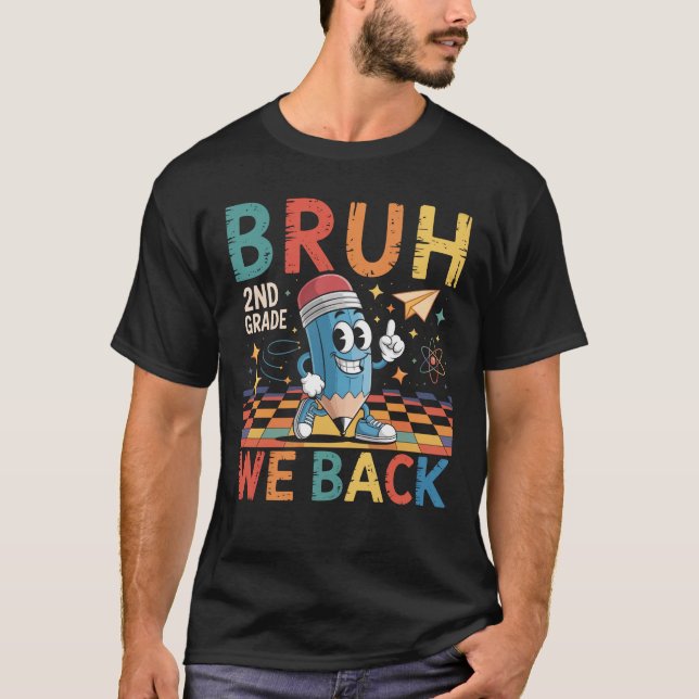 T-shirt Bruh Nous Retournons 2E Année De Retour À L'École (Devant)