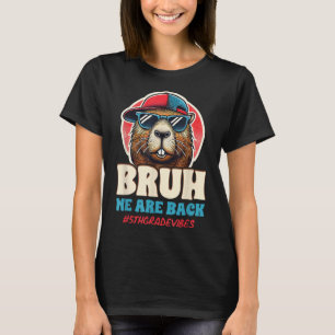 T-shirt Bruh Nous sommes de retour Drôle de capybara de 5e
