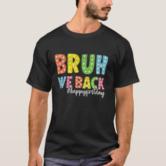 T-shirt Bruh Nous sommes de retour Enseignants Rétro Retou