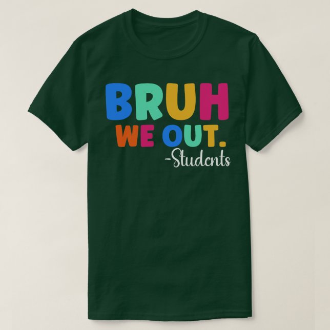 T-shirt Bruh Nous Sortons Les Étudiants 1 (Design devant)