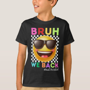 T-shirt Bruh On Est De Retour Premier Jour D'école Retour 