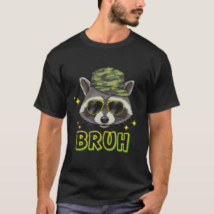 T-shirt Bruh Raccoon   Trash Panda Camo Casquette Slang Je