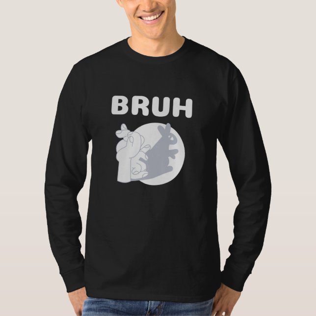 T-shirt Bruh Slang Meme Saying Teens Meme s Bruh (Devant)