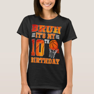 T-shirt Bruh Son 10ème Anniversaire Basketball Thème 10 An