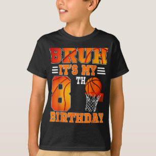 T-shirt Bruh Son 8ème Anniversaire Basketball Thème 8 Ans