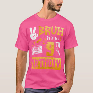 T-shirt Bruh Son 9E Anniversaire 9 Ans Thème Anniversaire 