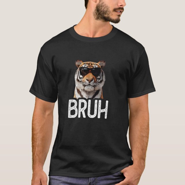 T-shirt Bruh Tiger Funny Tiger Lover Amant mème (Devant)