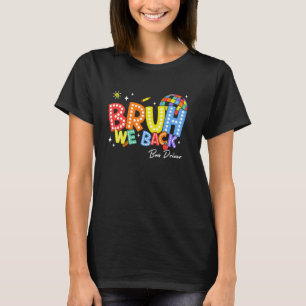 T-shirt Bruh We Back Bus Driver Back 2 School 2024