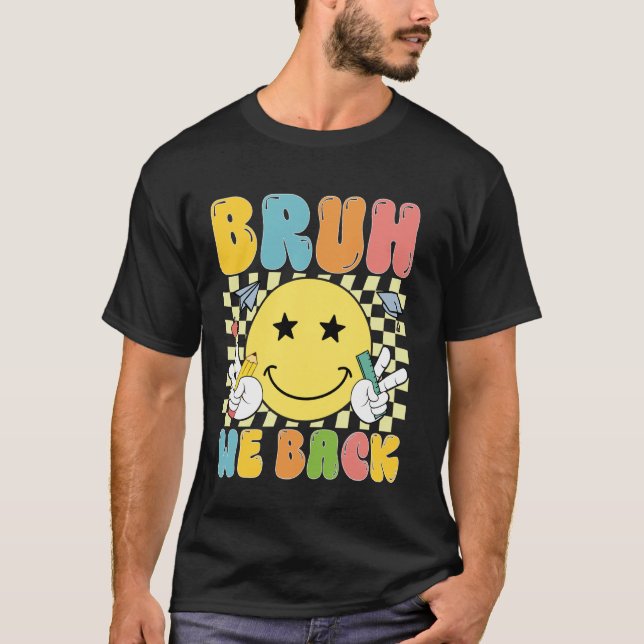 T-shirt Bruh We Back Enseignant Joyeux Sourire Visage Reto (Devant)