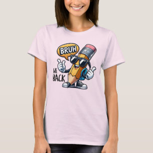 T-shirt Bruh We Back, Retour À L'École Enseignant