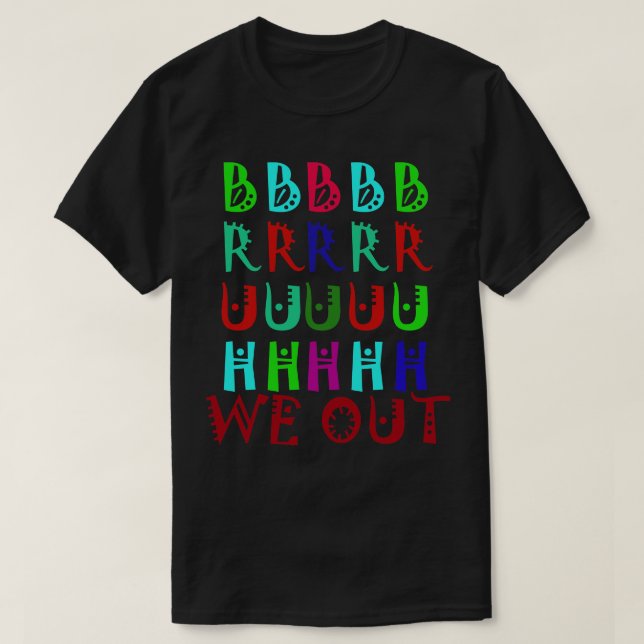 T-shirt Bruh We Out Enseignants 1 (Design devant)