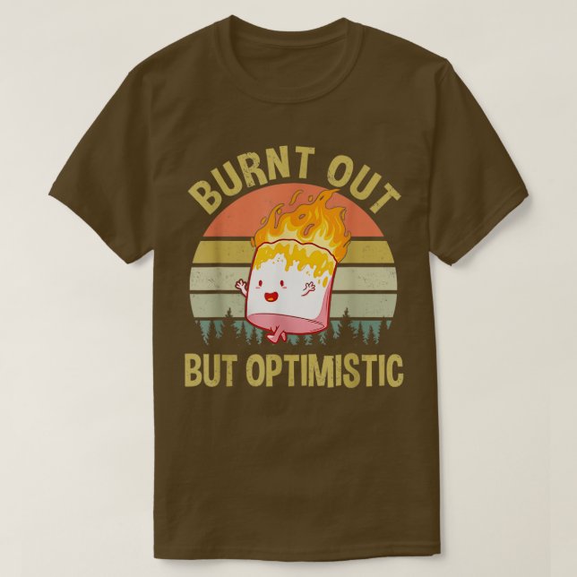 T-shirt Brûlé mais Optimiste mignon Marshmallow drôle (Design devant)