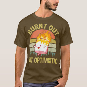 T-shirt Brûlé mais Optimiste mignon Marshmallow drôle