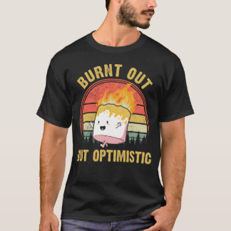 T-shirt Brûlé Mais Optimiste Mignonne Marshmallow Pour Cam