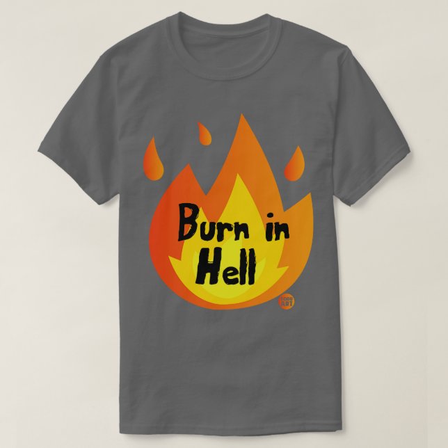 T-SHIRT BRÛLER DANS L'ENFER (Design devant)