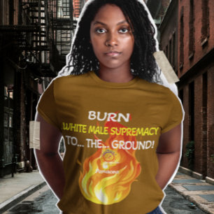 T-SHIRT BRÛLER LA SUPRÉMATIE MASCULINE BLANCHE