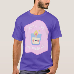 T-shirt Brûler Le Patriarcat Cute Candle Feminist