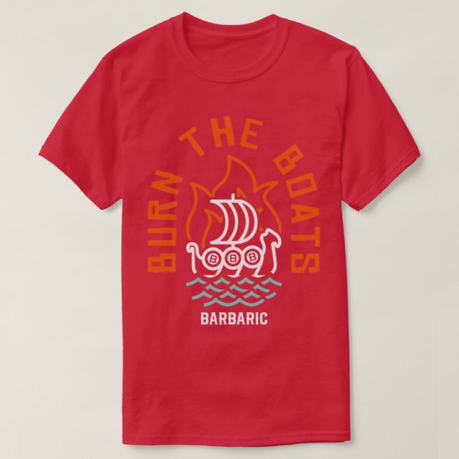 T-shirt Brûler Les Bateaux (Design devant)
