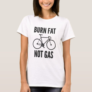 T-shirt Brûler les graisses, pas l'essence
