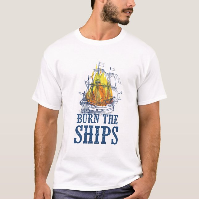 T-shirt Brûler les navires, Pour les fans de King et Count (Devant)