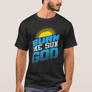 T-shirt Brûlez-moi Sun God Beach Vacances d'été Hommes Fem