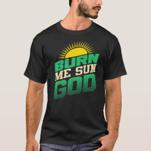 T-shirt Brûlez-moi Sun God Beach Vacances d'été Hommes Fem