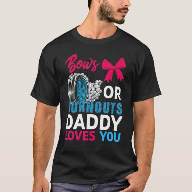 T-shirt Brûlures Ou Bows Papa Vous Aime Révéler Le Sexe P  (Devant)