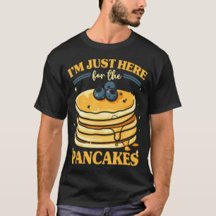 T-shirt Brunch de crêpes Je suis juste là pour les crêpes