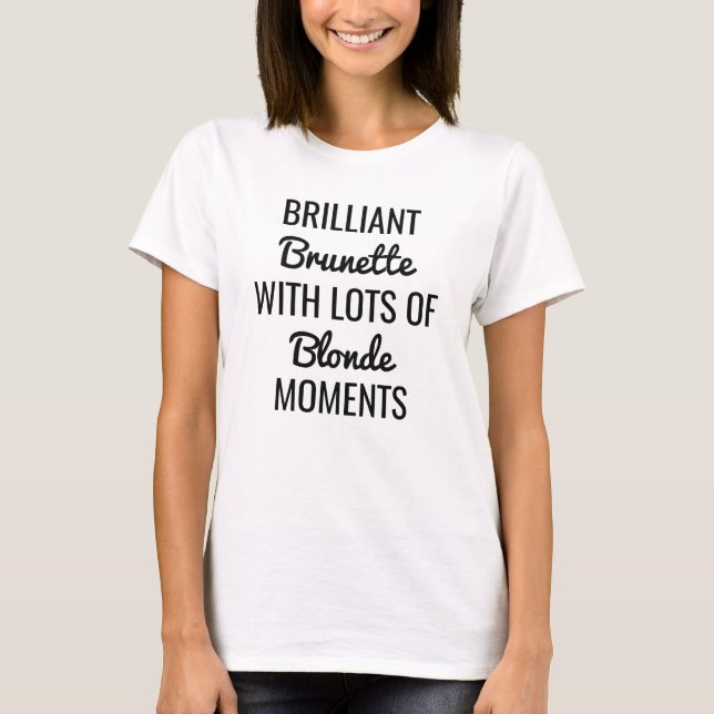 T-shirt Brunette Blonde Moments (Devant)