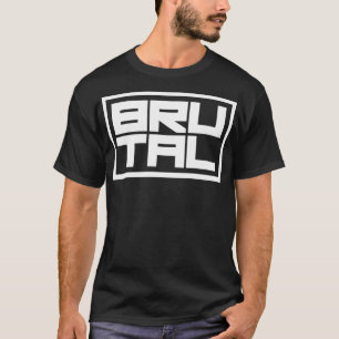 T-shirt brutal 1