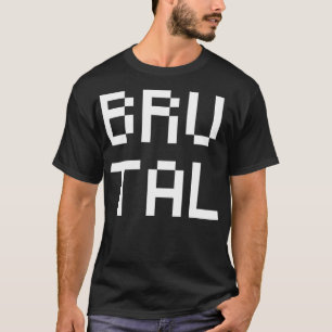 T-shirt Brutal 2