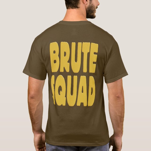 T-shirt Brute Squad (Dos)