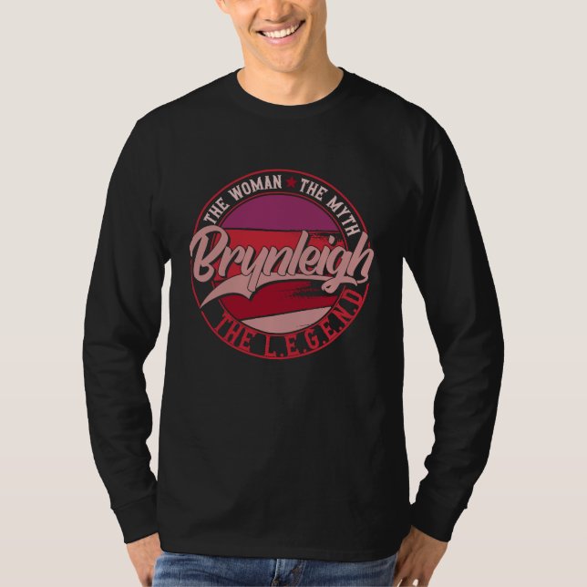 T-shirt Brynleigh the Lady of Myth the Legend (Devant)