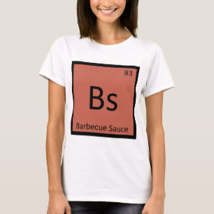 T-shirt Bs - Tableau périodique de la chimie de la sauce b