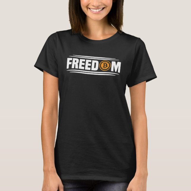 T-shirt BTC is Freedom  Bitcoin (Devant)