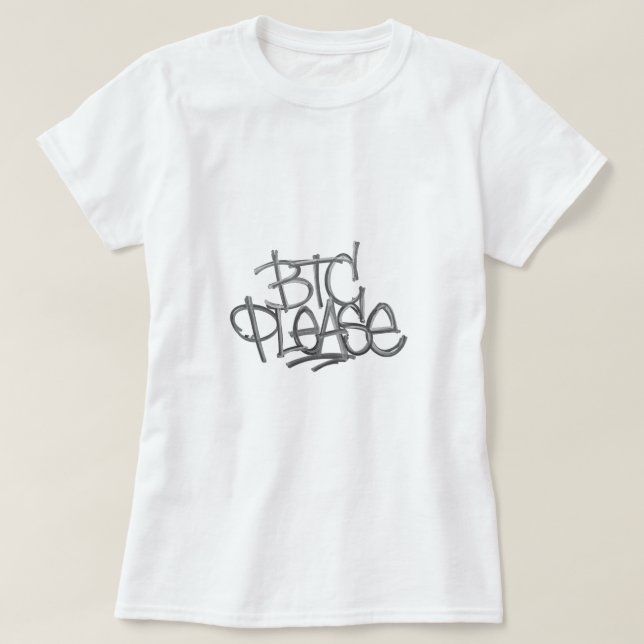 T-shirt "BTC Please" (Blanc) (Design devant)