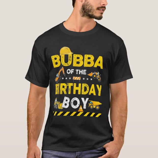 T-shirt Bubba De L'Anniversaire Boy Construction Ouvrier B (Devant)