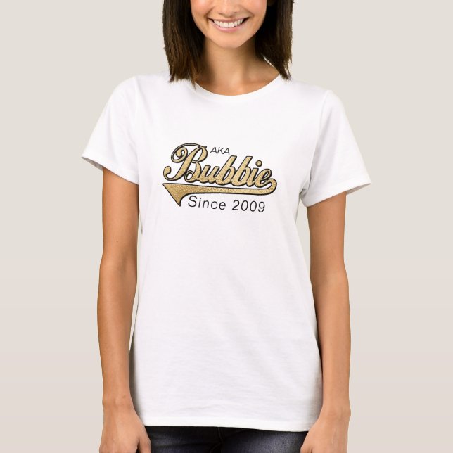 T-shirt Bubbie Shirt "AKA (Aussi connu sous le nom) Bubbie (Devant)