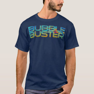 T-shirt Bubble Buster