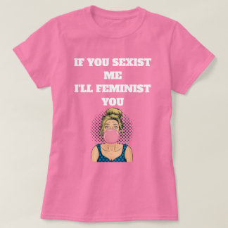 T-shirt Bubble Gum Pop Art Girl Feminist Quote