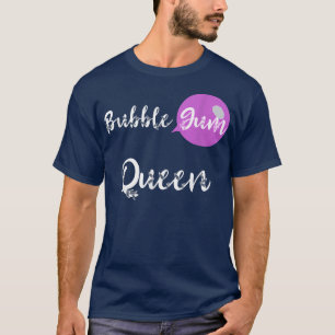 T-shirt Bubble Gum Queen Sweet Candy Gumball Chewing Bubbl