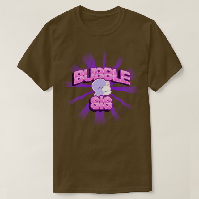 T-shirt Bubble Sis Bubble Babes Journal Inspiré (Design devant)