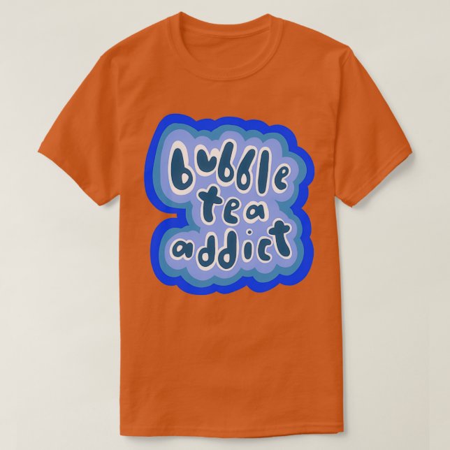 T-shirt Bubble Tea Addict Version Bleue (Design devant)